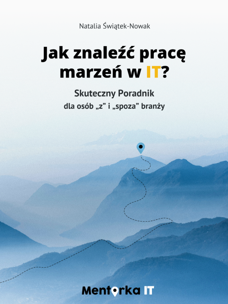 Mentorka IT Jak znaleźć pracę marzeń w IT? e-book